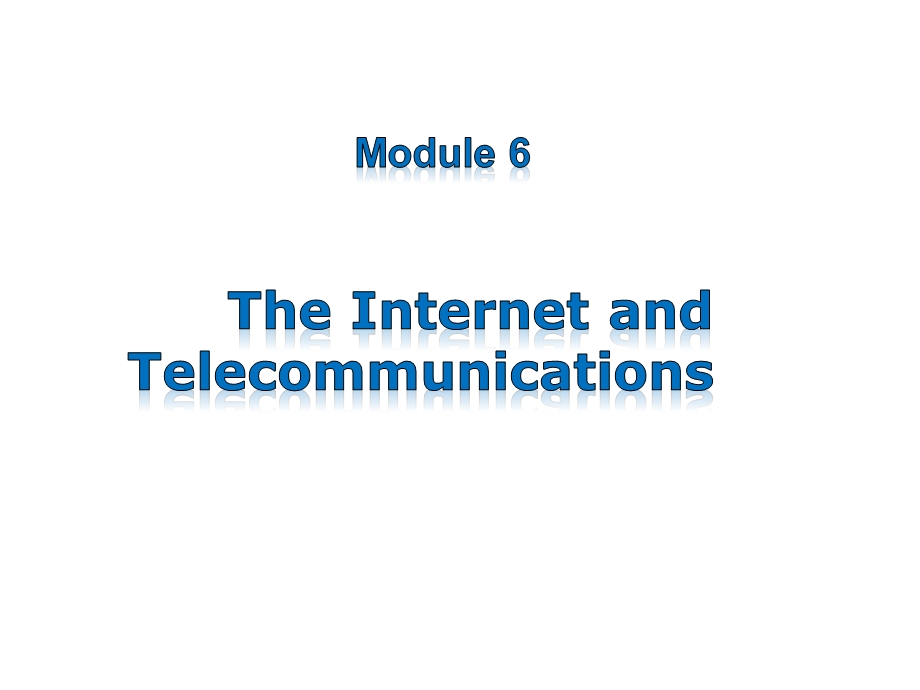 2014年秋高中英语同步课件：MODULE 6 THE INTERNET AND TELECOMMUNICATIONS（第一课时）（外研版必修1）.ppt_第1页