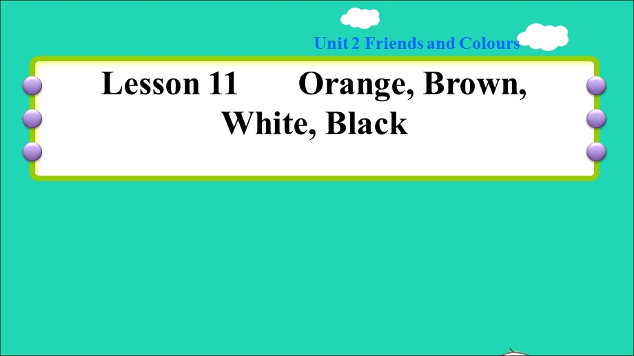 2021三年级英语上册 Unit 2 Friends and Colours Lesson 11 Orange Brown White Black习题课件 冀教版（三起）.ppt_第1页