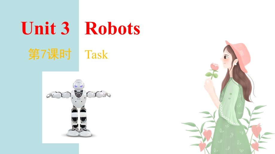 九年级英语下册 Unit 3 Robots第7课时 Task教学课件（新版）牛津版.pptx_第1页