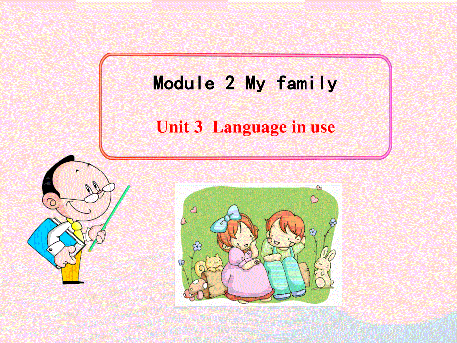 2022七年级英语上册 Module 4 Healthy food Unit 3 Language in use教学课件 （新版）外研版.ppt_第1页