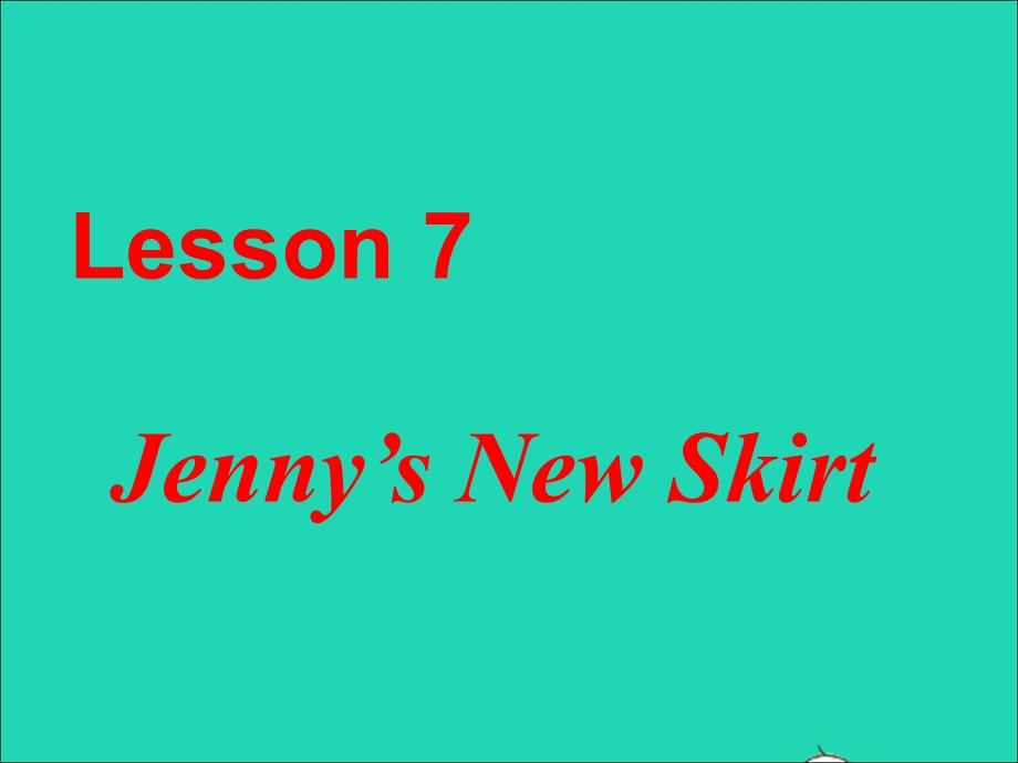 2022七年级英语上册 Unit 2 Colours and Clothes Lesson 7 Jenny's New Skirt课件 （新版）冀教版.ppt_第2页