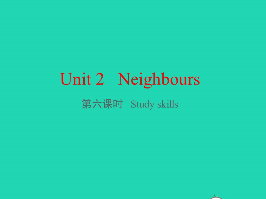 七年级英语下册 Unit 2 Neighbours第六课时 Study skills教学课件（新版）牛津版.pptx_第1页