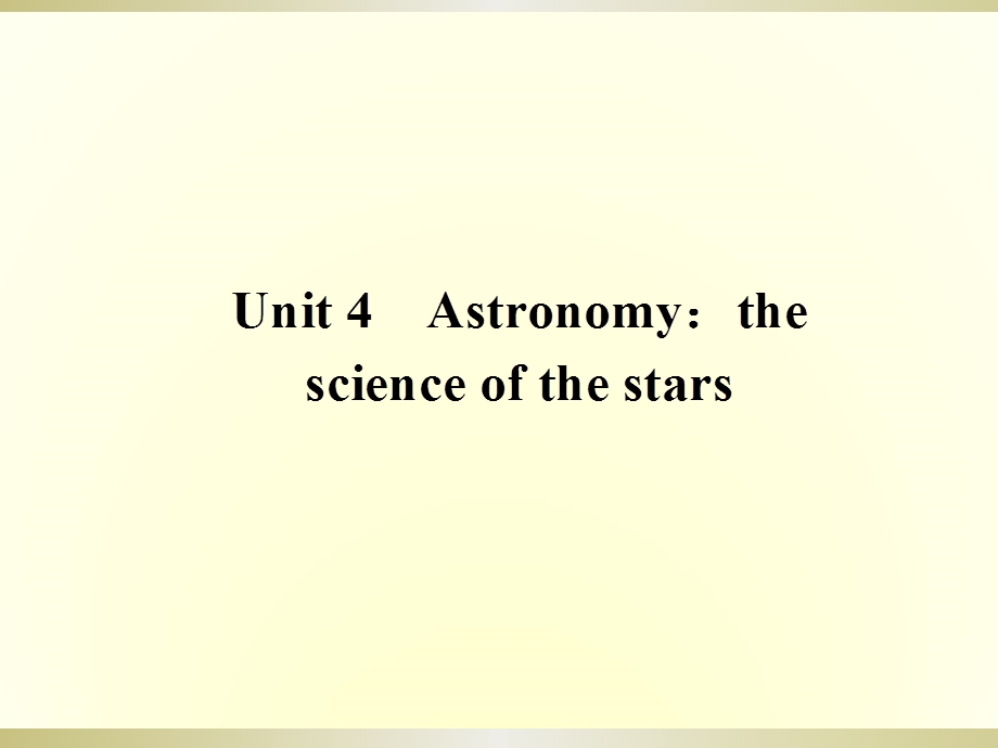 2019-2020学年人教新课标版高中英语必修三课件：UNIT 4　ASTRONOMY4-2 .ppt_第1页