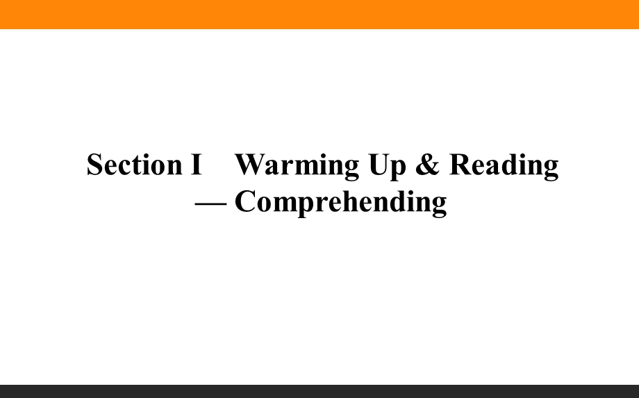 2020-2021人教版英语必修4课件：UNIT 1　WOMEN OF ACHIEVEMENT SECTION Ⅰ　WARMING UP & READING — COMPREHENDING .ppt_第1页