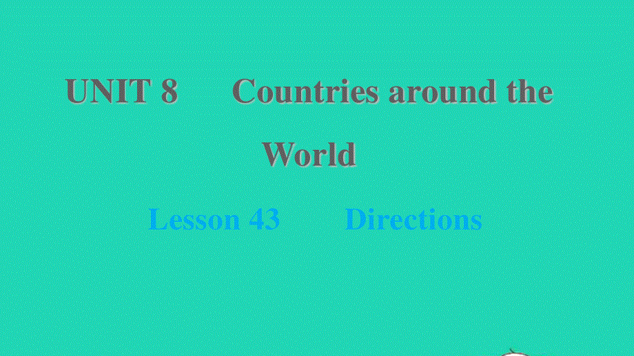 2021七年级英语上册 Unit 8 Countries around the world Lesson 46 Canada and the U S习题课件 （新版）冀教版.ppt_第1页