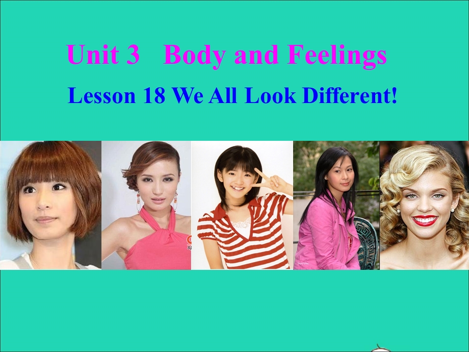 2022七年级英语上册 Unit 3 Body Parts and Feelings Lesson 18 We All Look Different课件 （新版）冀教版.ppt_第1页