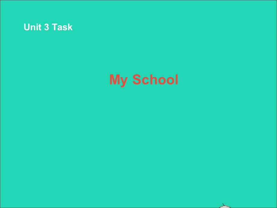 2022七年级英语上册 Unit 3 Welcome to our school（task）课件 （新版）牛津版.ppt_第1页