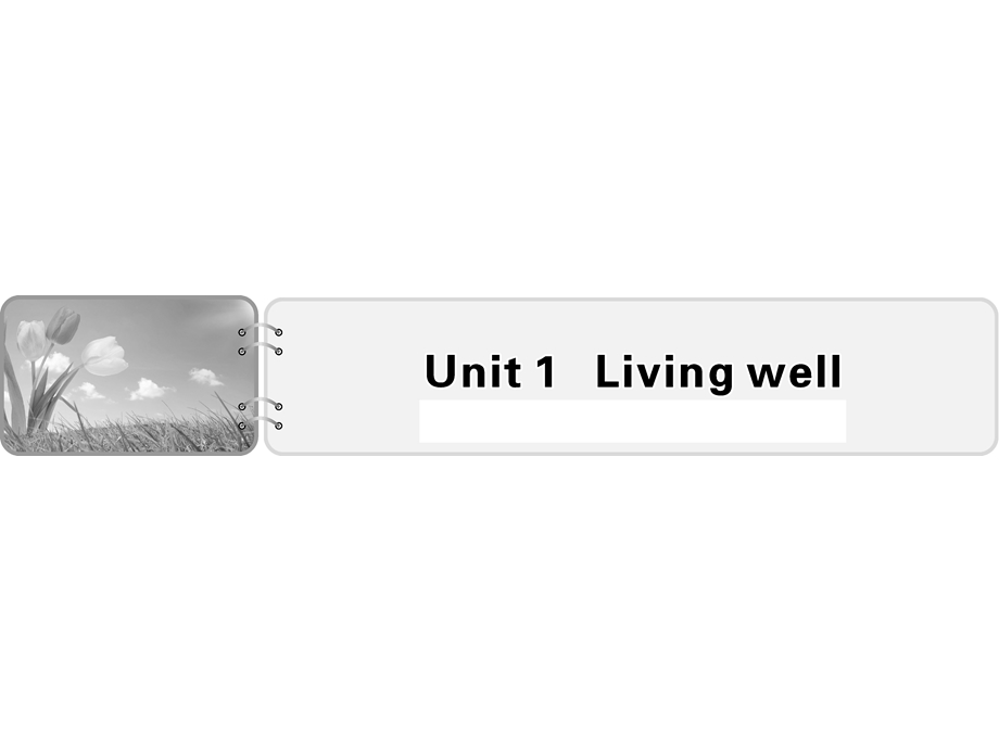 2019-2020学年人教版高中英语选修七同步配套课件：UNIT 1 LIVING WELL PERIOD 1 .ppt_第1页