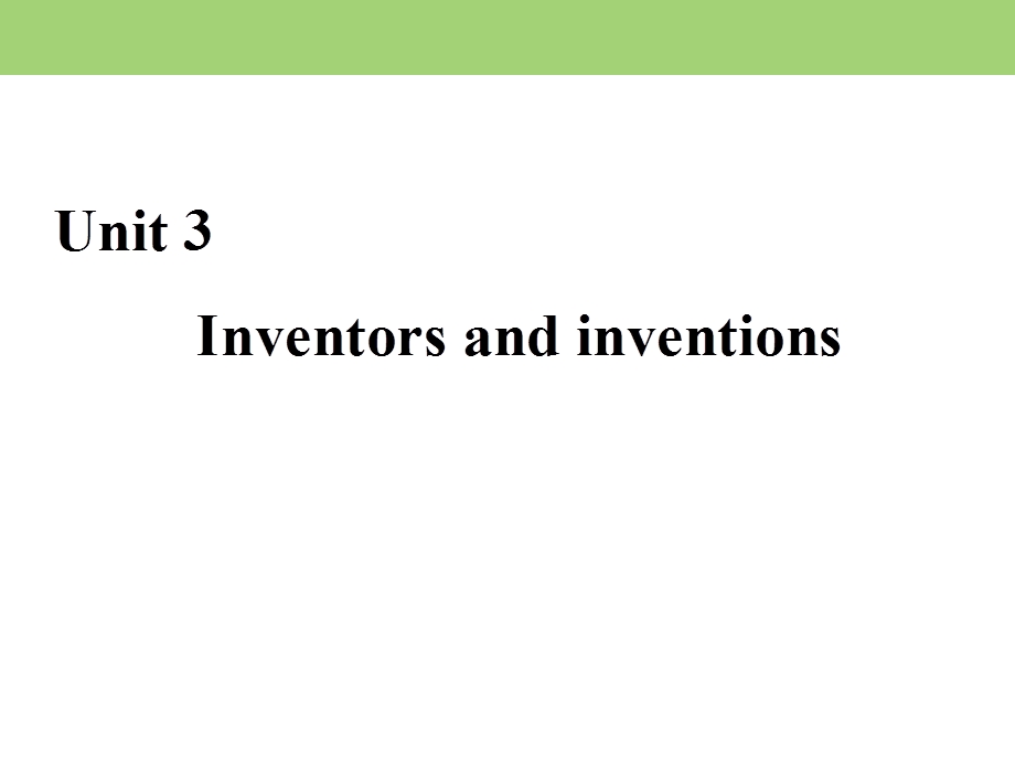 2019-2020学年人教版高中英语选修八课件：UNIT 3 INVENTORS AND INVENTIONS SECTION Ⅱ .ppt_第1页