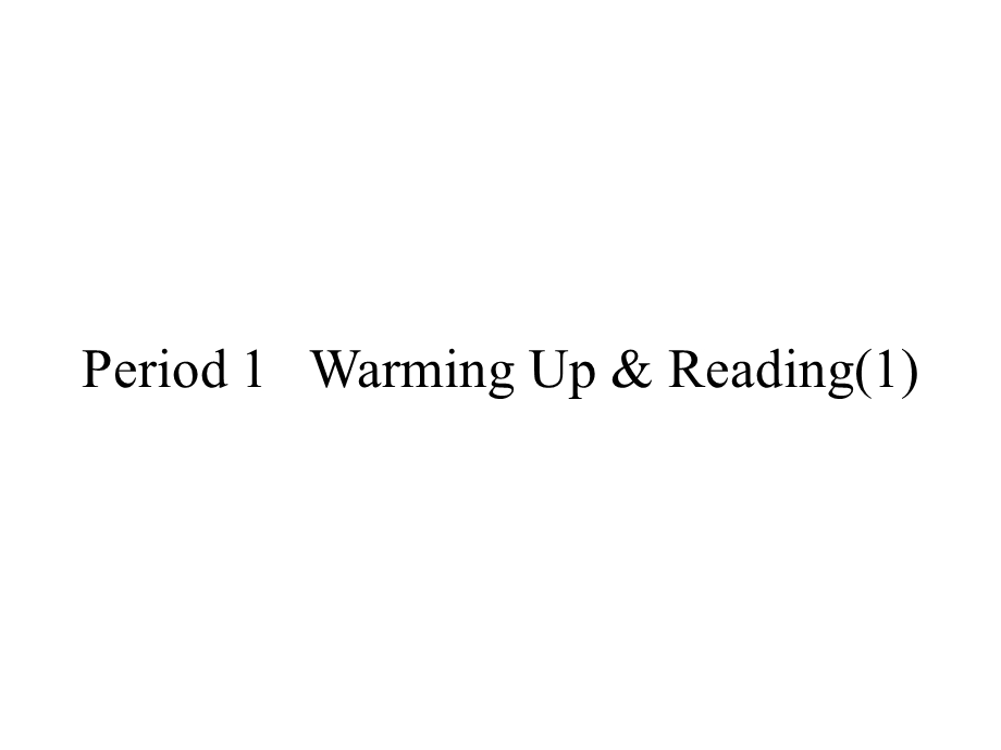 2019-2020学年人教版高中英语选修八配套课件：UNIT 4 PYGMALION PERIOD 1 .ppt_第2页