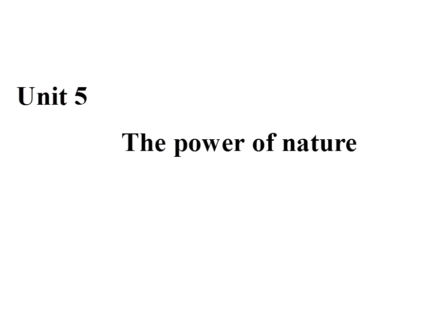 2019-2020学年人教版高中英语选修六课件：UNIT 5 THE POWER OF NATURE SECTION Ⅲ .ppt_第1页