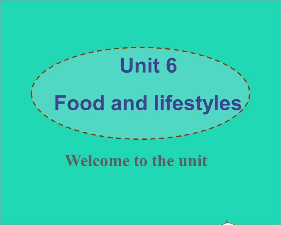 2022七年级英语上册 Unit 6 Food and lifestyle（welcome to the unit）课件 （新版）牛津版.ppt_第2页