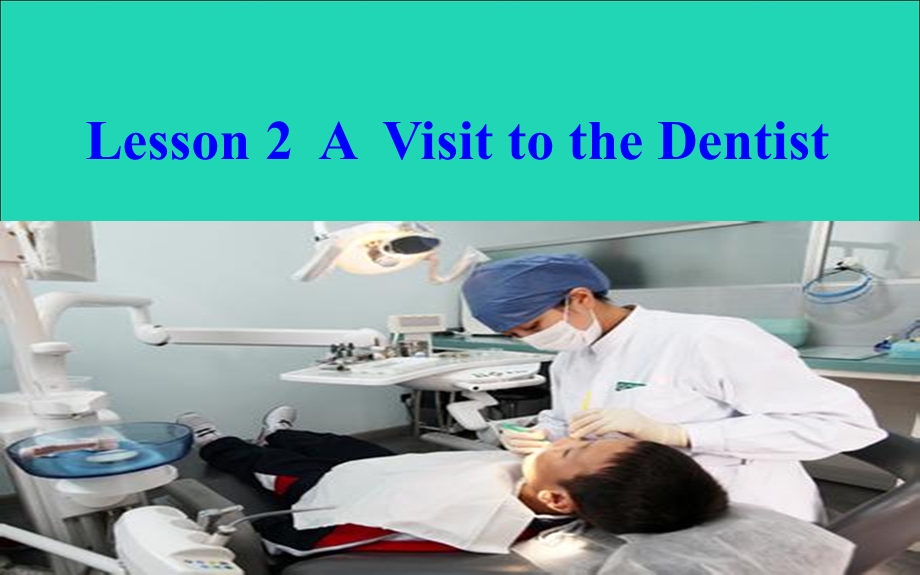 2022九年级英语上册 Unit 1 Stay Healthy Lesson 2 A Visit to the Dentist课件 （新版）冀教版.ppt_第3页