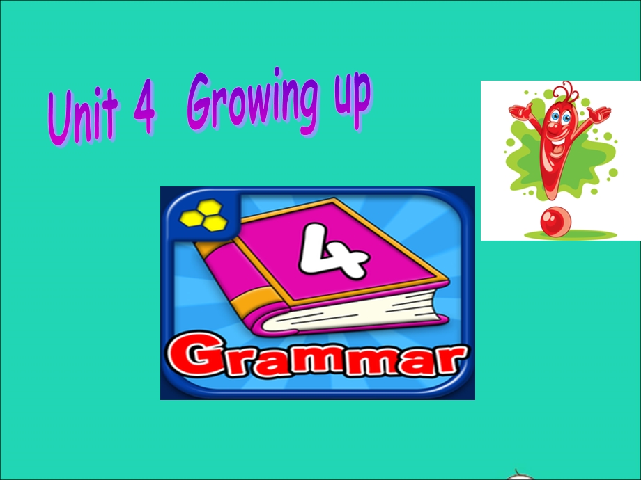 2022九年级英语上册 Unit 4 Growing up（Grammar）课件 （新版）牛津版.ppt_第1页