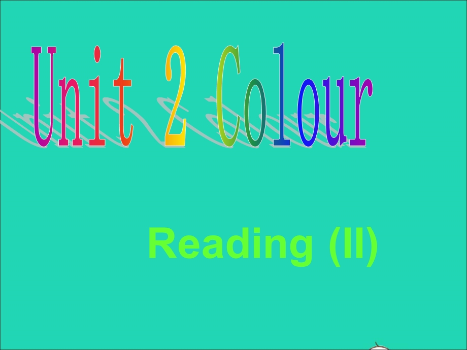 2022九年级英语上册 Unit 2 Colour（reading 2）课件 （新版）牛津版.ppt_第1页