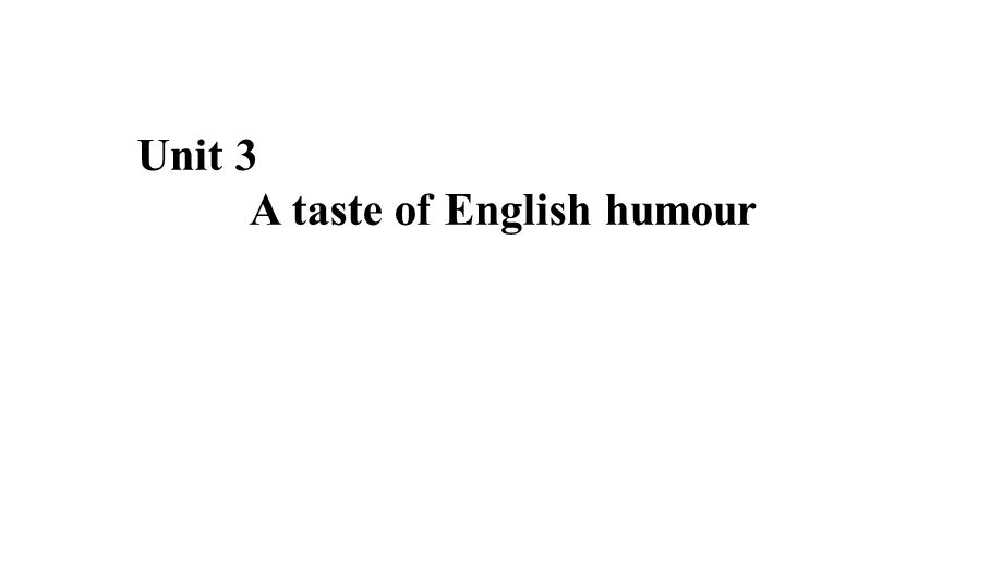 2020年人教版高中英语必修四同步课件：UNIT 3 A TASTE OF ENGLISH HUMOUR 单元要点归纳提升 .ppt_第1页