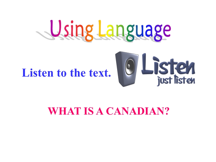 人教新课标英语必修3 UNIT 5 CANADA-THE TRUE NORTH LISTENING EXERCISE 课件（共19张PPT） .ppt_第3页