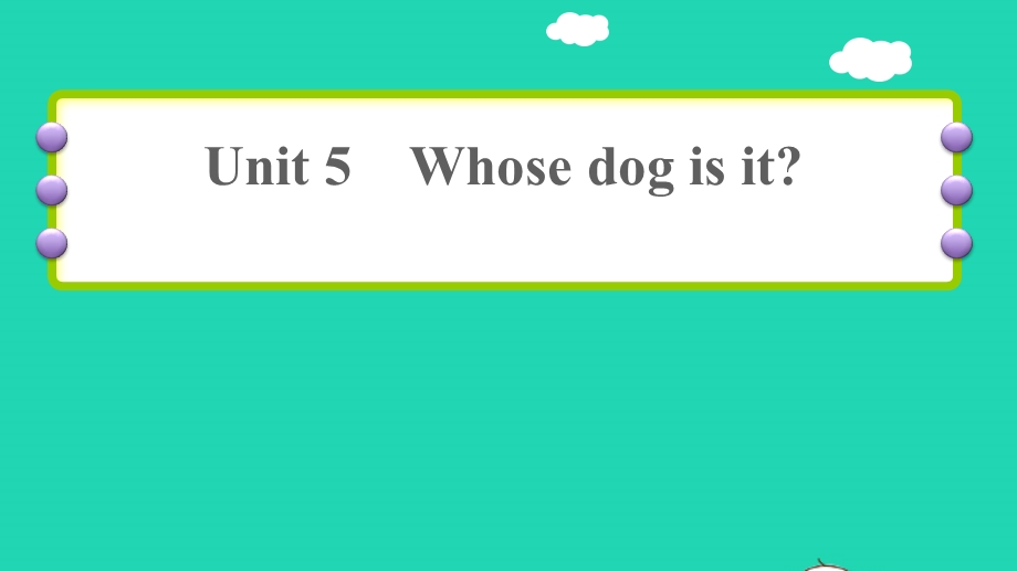 2022五年级英语下册 Unit 5 Whose dog is it课时3 Let's spell习题课件 人教PEP.ppt_第1页