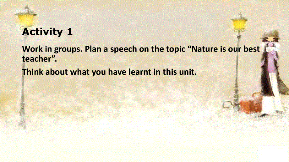 2020-2021学年外研版（2019）高中英语选择性必修三课件：UNIT5 LEARNING FROM NATURE PRESENTING IDEAS & REFLECTION .ppt_第3页