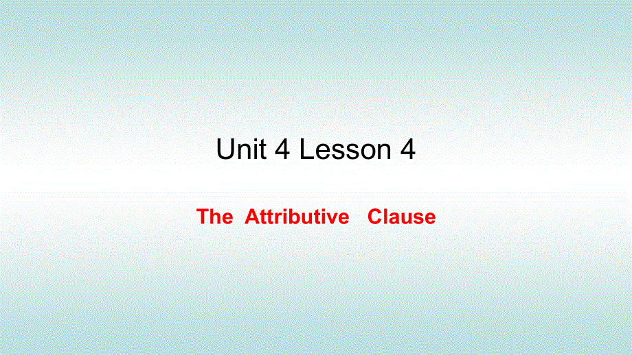 人教版高中英语 Book1 Unit4 Earthquake The Attributive Clause教学课件 (共35张PPT).pptx_第1页